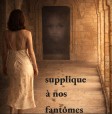 affiche-supplique-nos-fantmes-xa-1